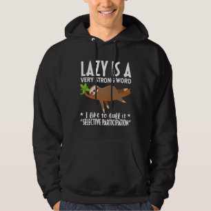 Sudadera Divertido Lazy Es Una Palabra Muy Fuerte Humor De