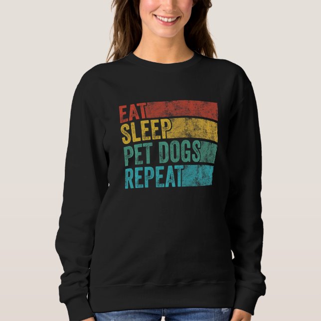 Sudadera Divertido Mascota de sueño de comer Perros Repetic (Anverso)
