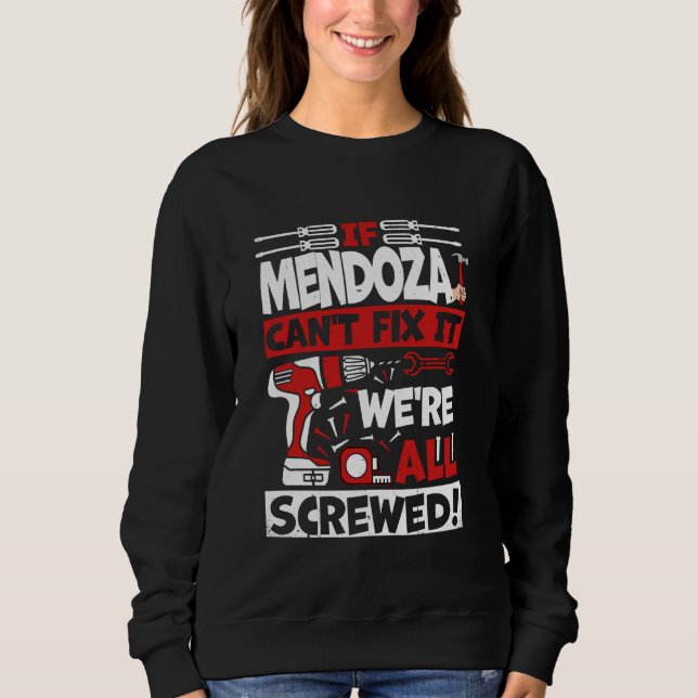 Sudadera Divertido Mendoza. Si Mendoza no puede arreglarlo, (Anverso)