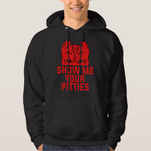 Sudadera Divertido muéstrame tu Pitbull Perro