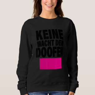Sudadera Divertido No Hace Que El Doofen Se Contra Todo Lo