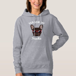 Sudadera Divertido Perdón mi Frenchie Brown French Bulldog