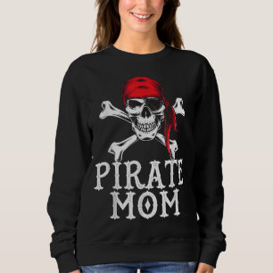 Sudadera Divertido Pirate Mom Cita Crossbone Eye Patch & He