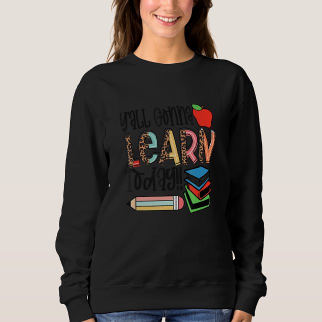 Sudadera Divertido que vas a aprender hoy Profesor Regreso  (Anverso)