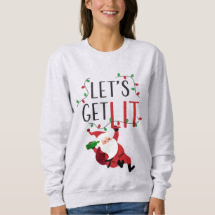 Sudadera Divertido Santa Obtenemos el eslogan de los Navida