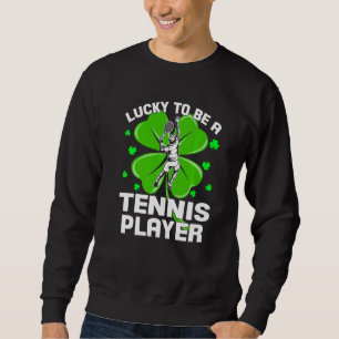 Sudadera Divertido ser jugador de tenis Shamrock St Patrick