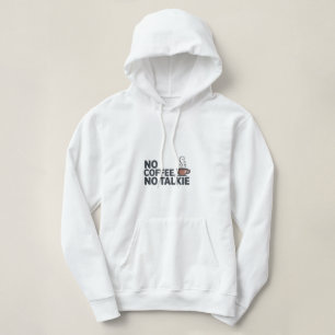 Sudadera Divertido "Sin café, sin talkie" Hoodie   Coffee L