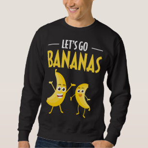 Sudadera Divertido Vamos Bananas Humor Banana Fruta Tropica