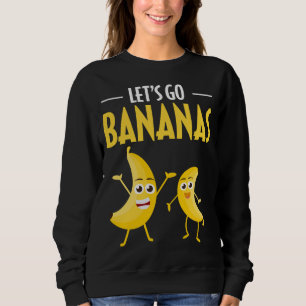 Sudadera Divertido Vamos Bananas Humor Banana Fruta Tropica