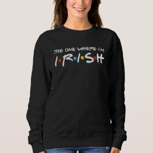 Sudadera Divertidos amigos de St Patricks Day El que me lle