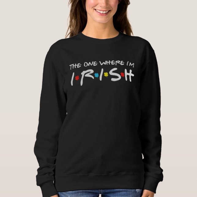 Sudadera Divertidos amigos de St Patricks Day El que me lle (Anverso)