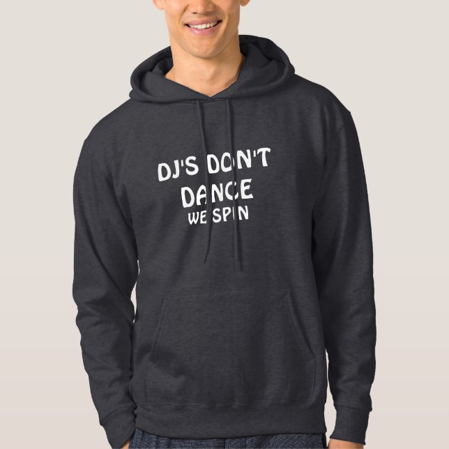 Sudadera DJ no nos bailan hacen girar (Anverso)
