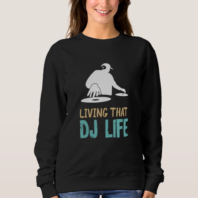 Sudadera DJ Turntable Life Disc Jockey House DJ Music Produ (Anverso)