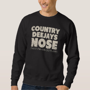 Sudadera DJs de country se dan cuenta de que soy un forajid
