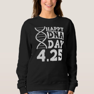 Sudadera Dna Genetics Science Life Happy Dna Day 4 25 3