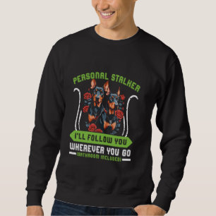 Sudadera Doberman Dog PERSONAL STALKER TE SEGUIRÉ Dobi