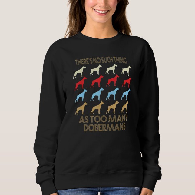 Sudadera Doberman No Such Thing As Too Many Quote (Anverso)