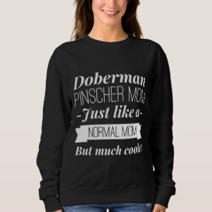 Sudadera Doberman Pinscher Mom Fked Scoop 489