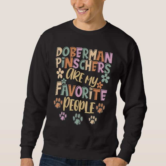 Sudadera Doberman Pinschers Are My Favorite People, Doberma (Anverso)