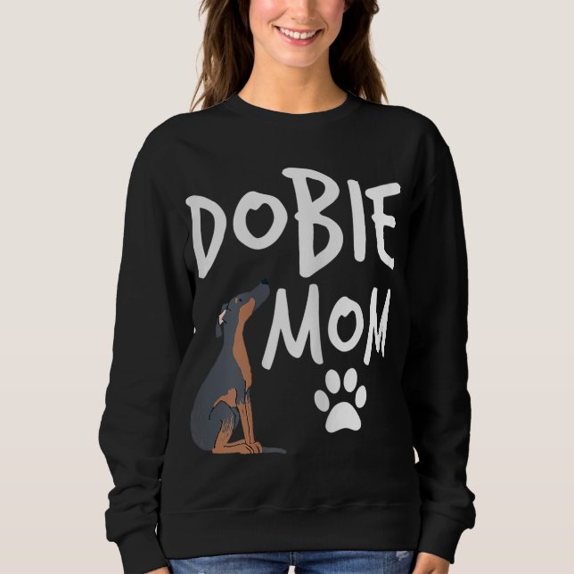 Sudadera Dobie Mom Doberman Pinscher Dog Puppy Pet Lover Gi (Anverso)