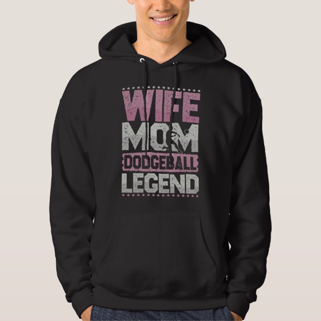 Sudadera Dodgeball Wife Mom Vocation Ball Legend People Bal (Anverso)