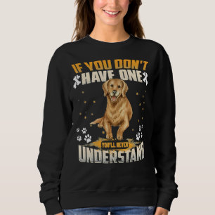Sudadera Dog Golden Retriever Nunca Entiendes Gracioso