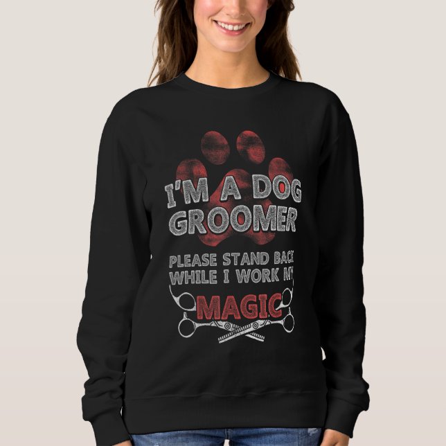 Sudadera Dog Grooming For Dog Groomer Dog Hairdresser Dogs  (Anverso)