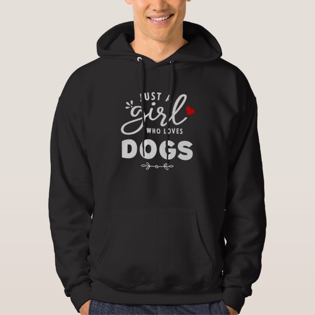 Sudadera Dog   Just A Girl Who Loves Dogs (Anverso)
