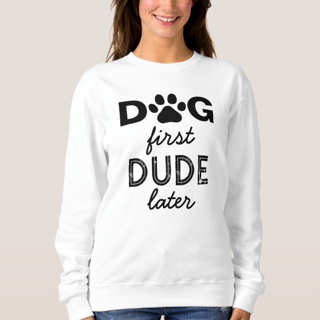 Sudadera "DOG primer DUDE más tarde" (Anverso)