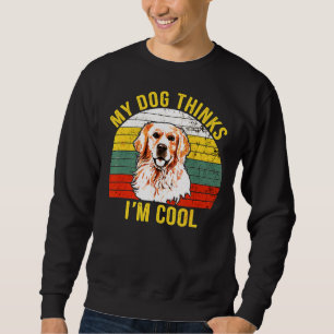 Sudadera Dog Thinks Im Cool Golden Retriever