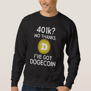 Sudadera Dogecoin 401k No Gracias Tengo Moneda De Doge