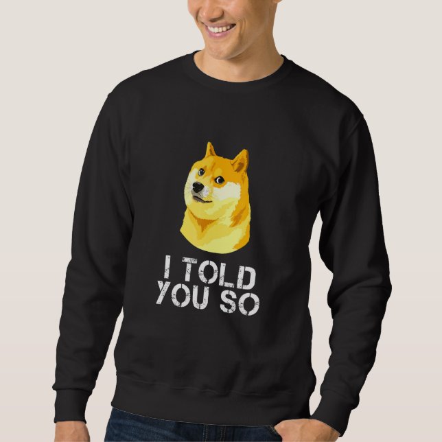 Sudadera Dogecoin Te Dije Que Perder Crypto Meme Trader (Anverso)