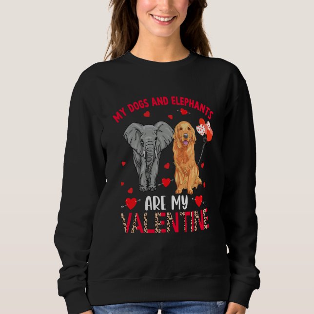 Sudadera Dogs And Elephants Are My Valentine Golden Retriev (Anverso)