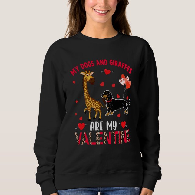 Sudadera Dogs And Giraffes Are My Valentine Dachshund With  (Anverso)