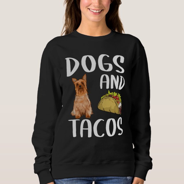 Sudadera Dogs And Tacos Silky Terrier Mexican Food (Anverso)