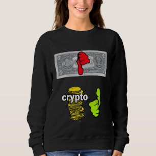 Sudadera Dólares Mal Cripita Buena Nueva Edad Dinero