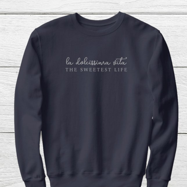 Sudadera Dolce vita | Dolcísima vida la vida más dulce (Subido por el creador)