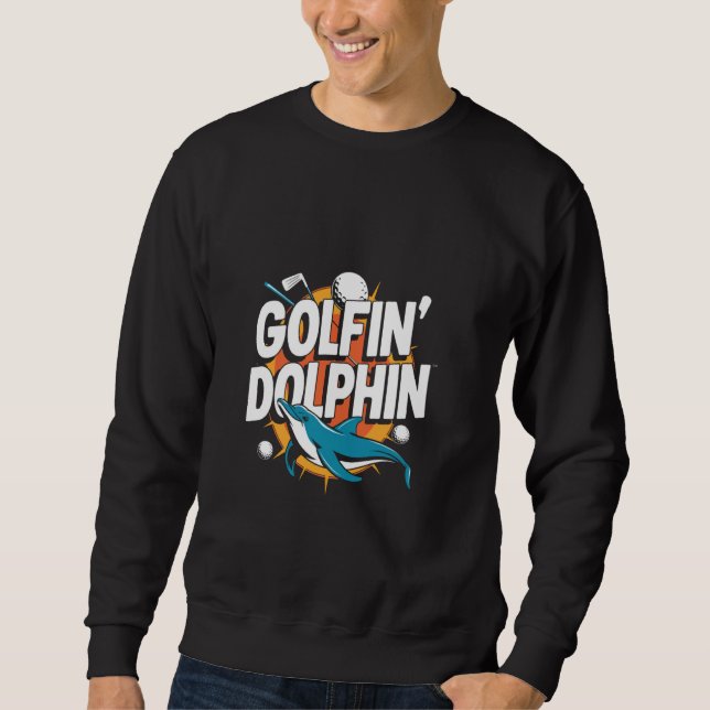 Sudadera Dolphin Golfer Dolphin Funny (Anverso)