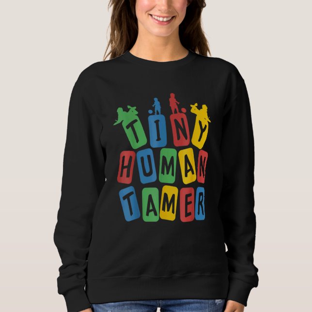 Sudadera Domador de Pequeños Humanos  Maestro de Preescolar (Anverso)