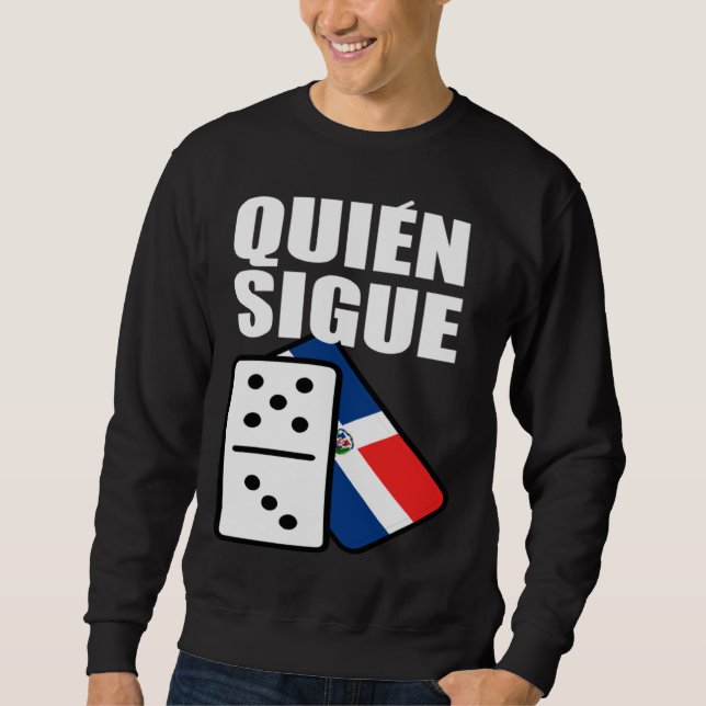 Sudadera Dominican Republic Dominoes Quien Sigue (Anverso)