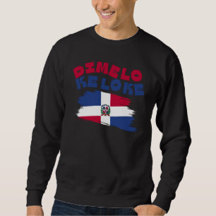 Sudadera Dominicana Dimelo Ke Lo Ke República Domi