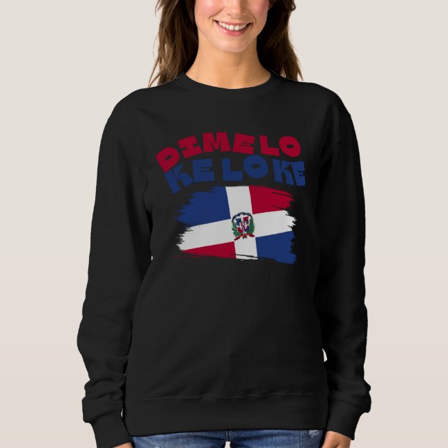 Sudadera Dominicana Dímelo Que Lo Que República Do (Anverso)