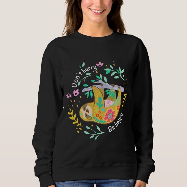 Sudadera Don Date Prisa Sé Feliz De Salto Perezoso Sloth Fu (Anverso)