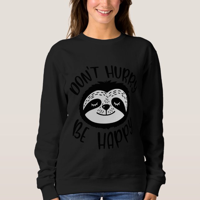 Sudadera Don Date Prisa Sé Feliz Sonrisa De Oso De Oso (Anverso)