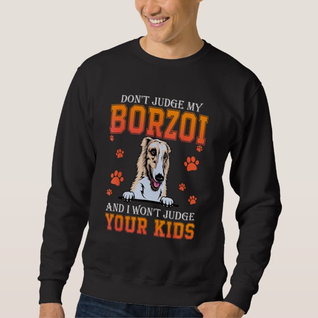 Sudadera Don t Judge My Borzoi Dog  Dad Father s Day (Anverso)