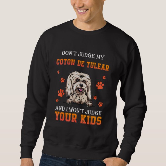 Sudadera Don t Judge My Coton De Tulear Dog  Dad Father s D (Anverso)
