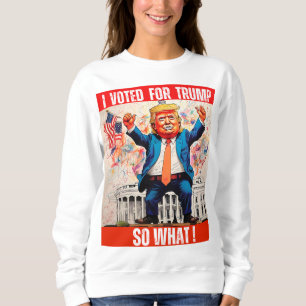 SUDADERA DONALD TRUMP - VOTÉ POR TRUMP, ENTONCES QUÉ