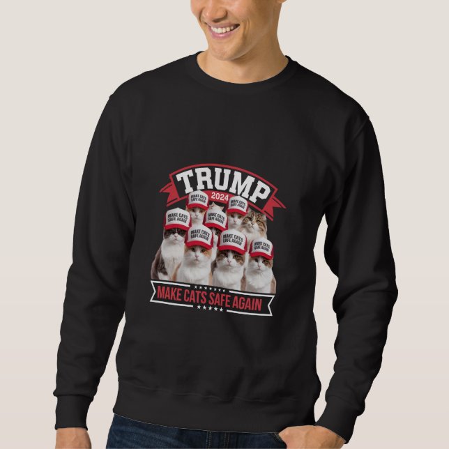 Sudadera Donald Trump vuelve a poner a los gatos seguros en (Anverso)