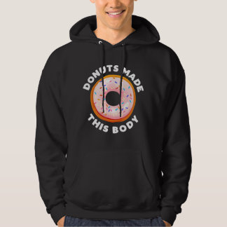 Sudadera Donas Divertidas Hicieron Que Este Cuerpo sea Lind