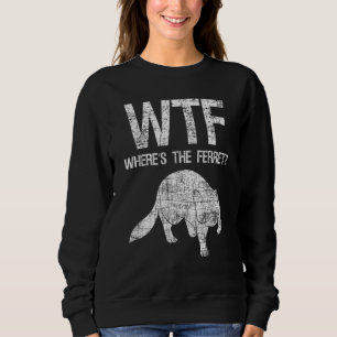 Sudadera ¿Dónde está el ferrete animal del zoológico de Fer